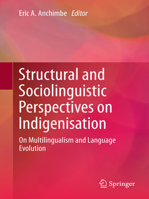 cover image of Structural and Sociolinguistic Perspectives on Indigenisation